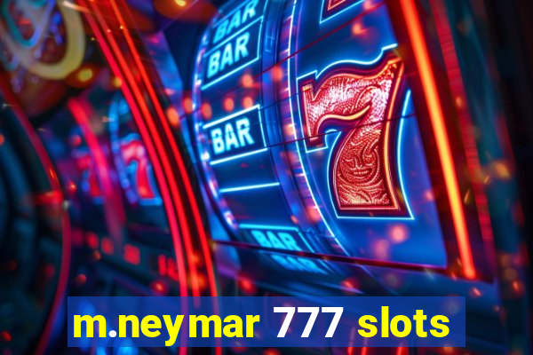 m.neymar 777 slots